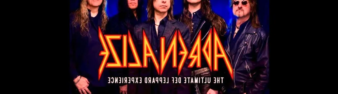 Adrenalize - The Ultimate Def Leppard Experience